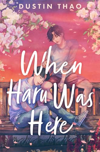 When Haru Was Here: A Magical and Heartbreaking Queer YA Romance from the author behind the Tiktok sensation You've Reached Sam (English Edition)