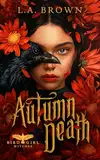 Autumn Death (Bird Girl Witches Book 1) (English Edition)