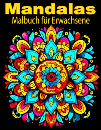 Mandala-Malbuch für Erwachsene: Stressabbau Mandala, Angst Relief Färben Seiten.