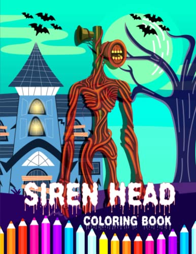 Siren Head Coloring Book: Horror Lover coloring book perfect for kids and adult Featuring Trevor Henderson's Creatures (gift for siren head lover)