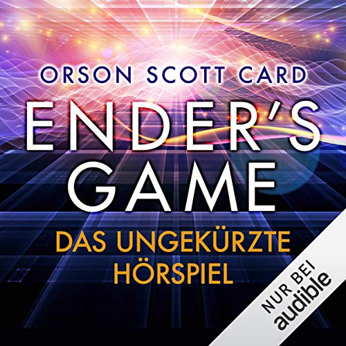 Ender's Game - Das große Spiel: Das ungekürzte Hörspiel