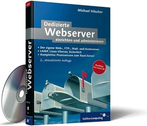 Dedizierte Webserver: einrichten und administrieren (Galileo Computing)