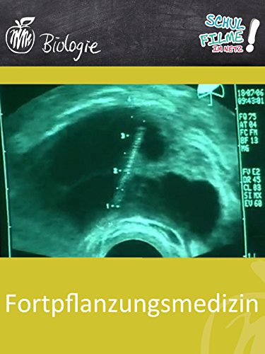 Fortpflanzungsmedizin - Schulfilm Biologie