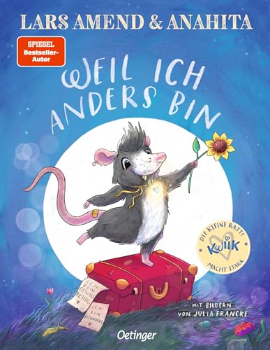 Die kleine Ratte Kwiik macht stark. Weil ich anders bin: Warmherziges Bilderbuch über Selbstliebe und Mut für Kinder ab 3 Jahren vom Bestseller-Autor Lars Amend