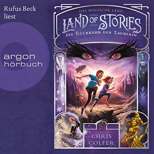 Die Rückkehr der Zauberin: Land of Stories - Das magische Land 2