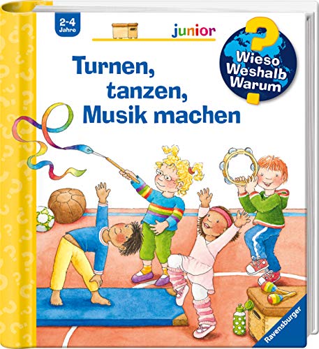 Wieso? Weshalb? Warum? junior, Band 71: Turnen, tanzen, Musik machen (Wieso? Weshalb? Warum? junior, 71)