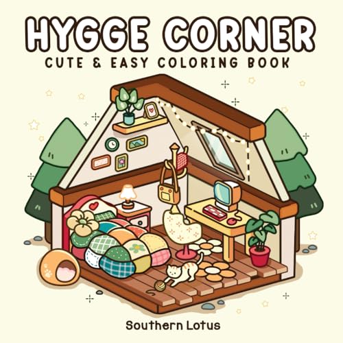 Hygge Corner: Coloring Book for Adults and Teens Featuring Cozy Corners and Pocket Spaces, Simple and Cute Animals Drawings for Relaxation and Stress Relief (Bold & Easy Coloring, Band 5)