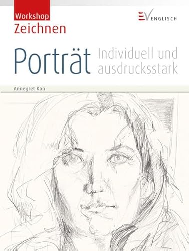 Porträt: Individuell und ausdrucksstark (Workshop Zeichnen)