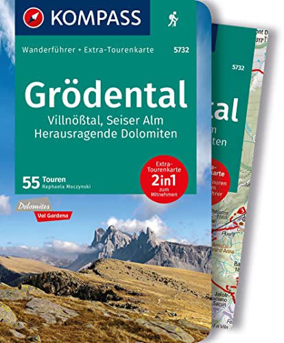 KOMPASS Wanderführer Grödental, Villnößtal, Seiser Alm, Herausragende Dolomiten, 55 Touren mit Extra-Tourenkarte: GPS-Daten zum Download