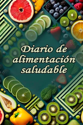 Planificador de comidas y diario de alimentación saludable: Planificación de comidas: Seguimiento de dietas saludables, control fitness y supervisión ... en calorías para una nutrición equilibrada