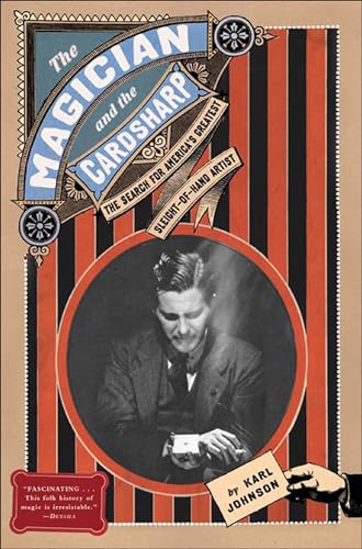 The Magician and the Cardsharp: The Search for America's Greatest Sleight-of-Hand Artist (English Edition)