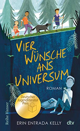 Vier Wünsche ans Universum: Ausgezeichnet mit dem Deutschen Jugendliteraturpreis (Reihe Hanser)