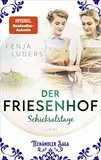 Der Friesenhof: Schicksalstage (Die Teehändler-Saga, Band 2)