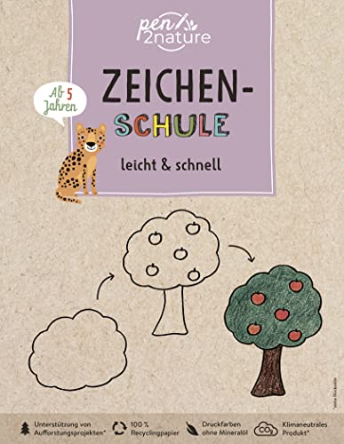 Zeichen-Schule leicht & schnell. Für Kinder ab 5 Jahren: pen2nature: 100% Recyclingpapier - klimaneutrale Produktion - unterstützt Aufforstungsprojekte (pen2nature kids)