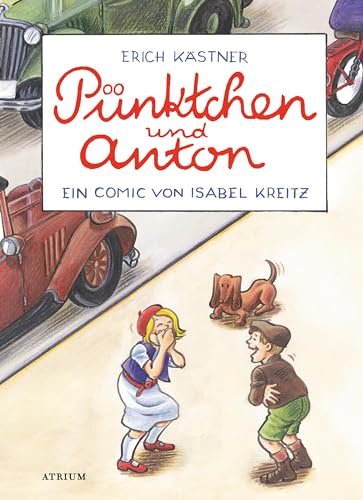 Pünktchen und Anton: Ein Comic von Isabel Kreitz