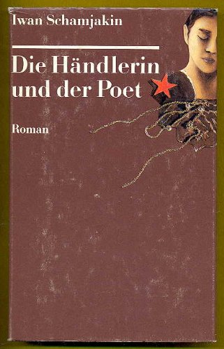 Die Händlerin und der Poet. Roman