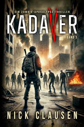Kadaver 1: Zombie-Thriller