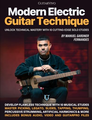 Modern Electric Guitar Technique: Unlock Technical Mastery with 10 Cutting-Edge Solo Etudes