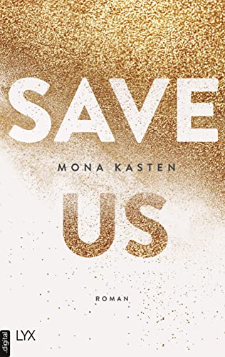 Save Us (Maxton Hall Reihe 3)