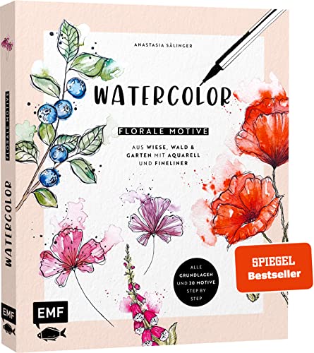 Watercolor – Florale Motive aus Wiese, Wald & Garten mit Aquarell und Fineliner: Alle Grundlagen und 20 Motive Step by Step