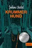 Krummer Hund: Roman