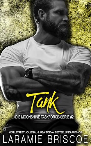 Tank (Die Moonshine Taskforce Serie 2)