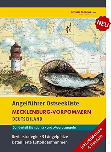 Angelführer Mecklenburg-Vorpommern (inkl. Hiddensee, Usedom) - 91 Angelplätze mit Luftbildaufnahmen und GPS-Punkten