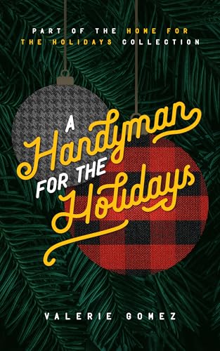 A Handyman for the Holidays: A gay, small-town holiday romance (English Edition)