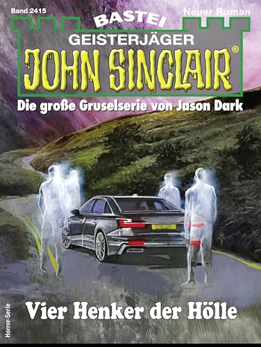 John Sinclair 2415: Vier Henker der Hölle