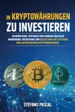 In Kryptowährungen Zu Investieren: Sicherer Kauf, Umtausch und Verkauf digitaler Währungen. Entdeckung von Blockchain, NFT, Altcoins und aufkommenden Kryptowährungen.