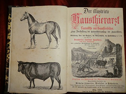 Der Illustrierte (Illustrirte) Hausthierarzt (Haustierarzt)