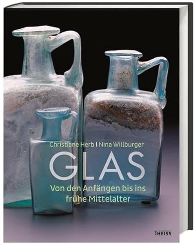 Glas: Von den Anfängen bis ins frühe Mittelalter