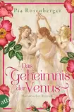 Das Geheimnis der Venus: Historischer Roman