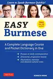 Easy Burmese: A Complete Language Course and Pocket Dictionary in One: A Complete Language Course and Pocket Dictionary in One (Fully Romanized, Free ... Burmese-English Dictionary) (Easy Language)