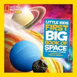 National Geographic Little Kids First Big Book of Space (National Geographic Little Kids First Big Books, Band 1)