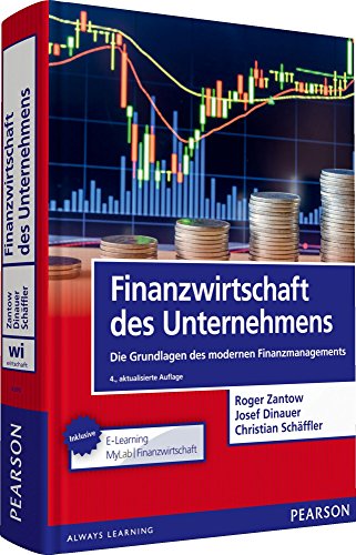 Finanzwirtschaft des Unternehmens: Die Grundlagen des modernen Finanzmanagements (Pearson Studium - Economic BWL)