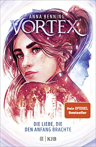 Vortex – Die Liebe, die den Anfang brachte: Band 3