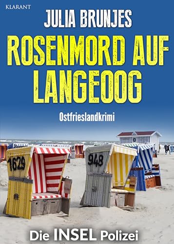 Rosenmord auf Langeoog. Ostfrieslandkrimi (Die INSEL Polizei 19)