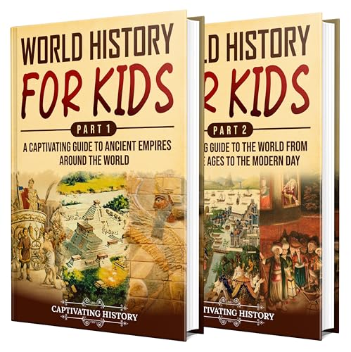 History for Kids: A Captivating Guide to the World's Greatest Empires and the Epic Journey Through the Ages (Making the Past Come Alive) (English Edition)