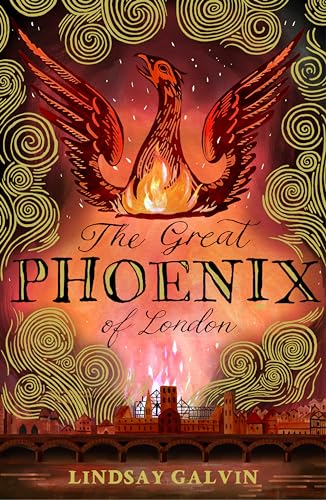 The Great Phoenix of London: a gripping historical adventure with a touch of mythology and science (English Edition)