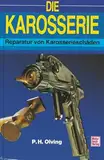 Die Karosserie: Reparatur von Karosserieschäden
