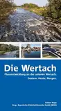 Die Wertach: Flussentwicklung an der unteren Wertach. Gestern. Heute. Morgen.