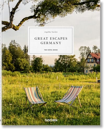 Great Escapes Germany. The Hotel Book