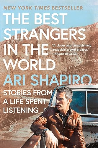 The Best Strangers in the World: Stories from a Life Spent Listening