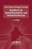 Handbuch für Immobilienmakler und Immobilienberater (C.H. Beck Immobilienrecht)