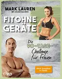 Fit ohne Geräte: Die 90-Tage-Challenge für Frauen