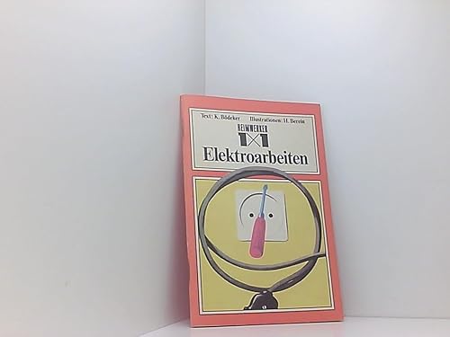 Heimwerker 1 X 1 Elektroarbeiten