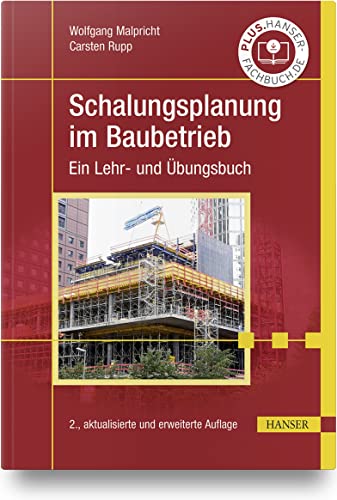 Schalungsplanung im Baubetrieb: Ein Lehr- und Übungsbuch