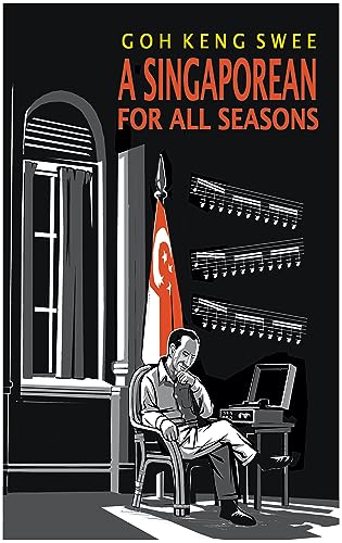 Goh Keng Swee: A Singaporean for All Seasons, a Graphic Novel (Founding Fathers)