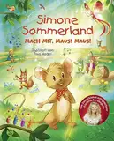 Simone Sommerland. Mach mit, Mausi Maus!: Das erste Bilderbuch der Erfolgssängerin | Mit kurzen Gesangsübungen zum Mitmachen | Wichtige Botschaft: Jedes Kind kann Musik machen